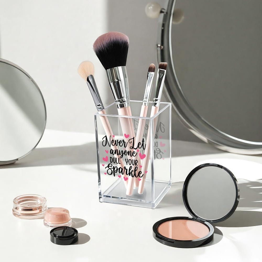 Never Let Anyone Dull Your Sparkle Acrylic Makeup Brush Organizer Holder, Girl Power Desk Acrylic Brushes Storage, Inspirational Quote Gifts for Women Friend Sister Make Up Artist Makeup Lover