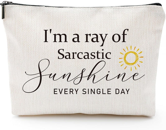 Sitsink Funny Sarcastic Gifts for Girls - Intersting Gifts for Girls Birthday. A Ray of Sarcastic Sunshine Every Single Day Makeup Bag, Cosmetic Bags Humor Sarcastic Gifts for Women Boss Coworker
