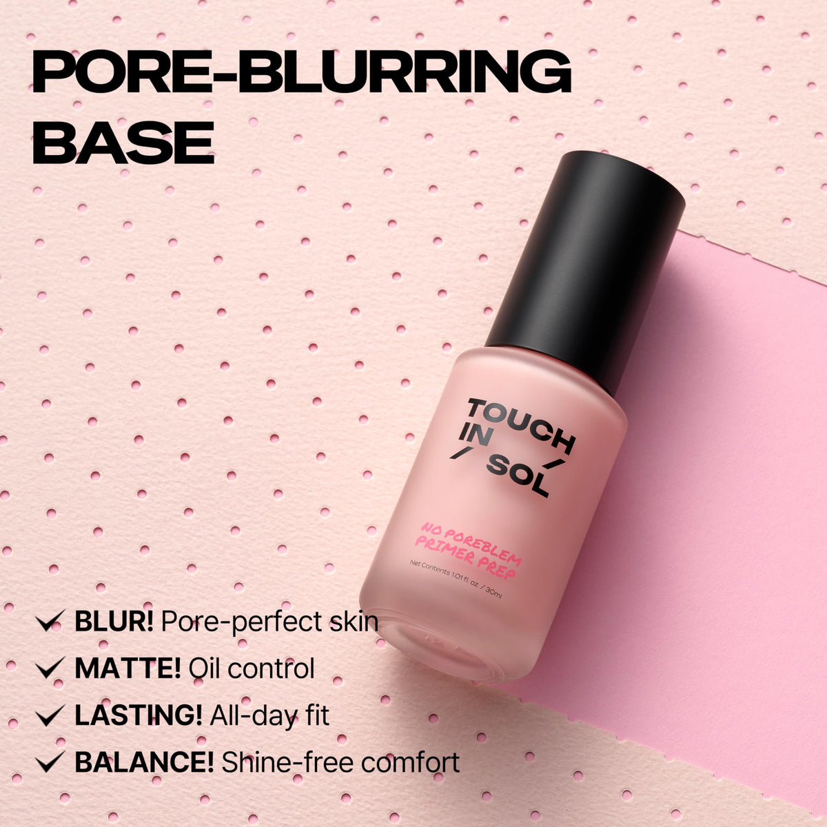 TOUCH IN SOL No Poreblem Primer – Pore Primer for Korean Makeup, Mattifying Primer for Oily Skin, Pore Eraser for Large Pores, Blurring Finish from K Beauty (1.01 fl.oz/30ml)